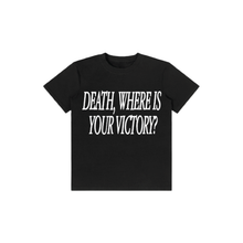 Load image into Gallery viewer, WHERE IS YOUR VICTORY

